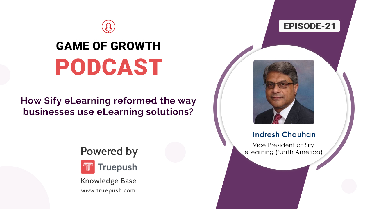 Podcast Ep-21 How Sify eLearning reformed the way businesses use eLearning solutions?