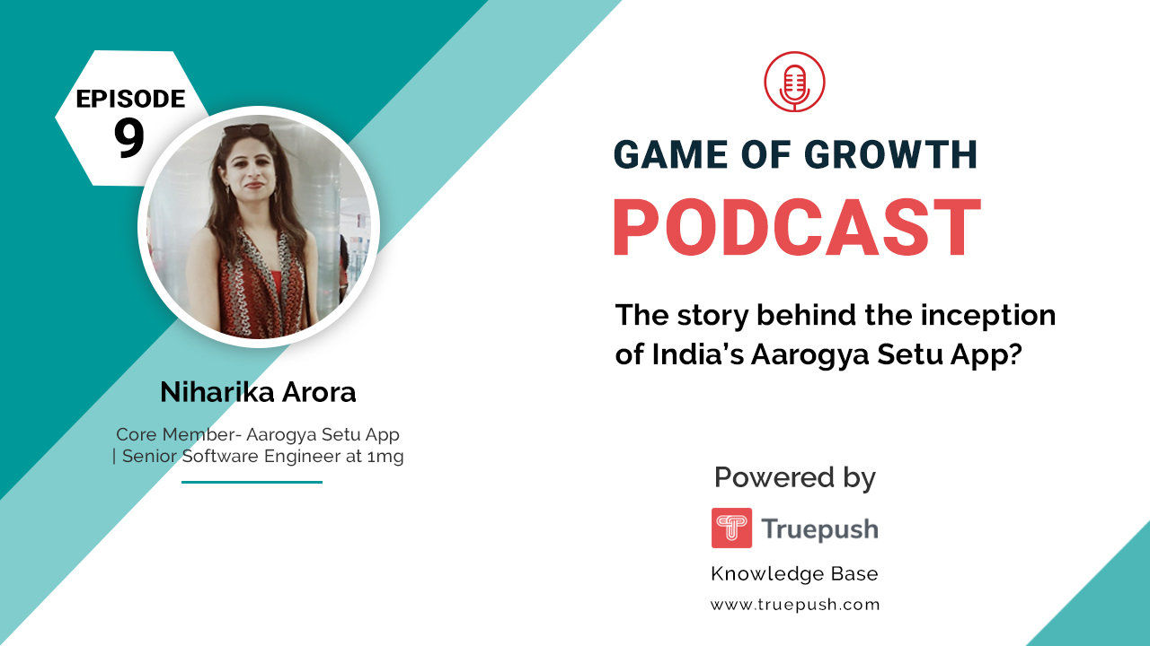 Podcast Ep 9-The story behind the inception of India’s Aarogya Setu App?