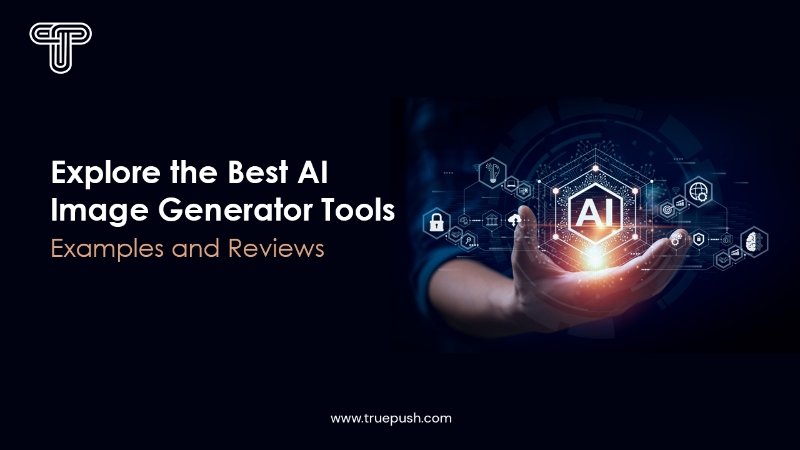 Explore the Best AI Image Generator Tools: Examples and Reviews