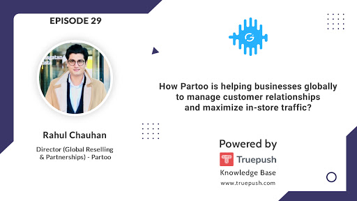 Podcast Ep-29 How Partoo is helping businesses globally to manage customer relationships and maximize in-store traffic?