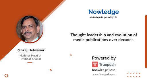 Podcast Ep-32: Thought leadership and evolution of media publications over decades.