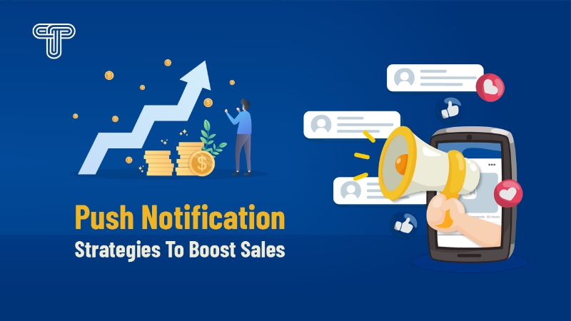 16  Push Notifications Strategies To Boost Engagement