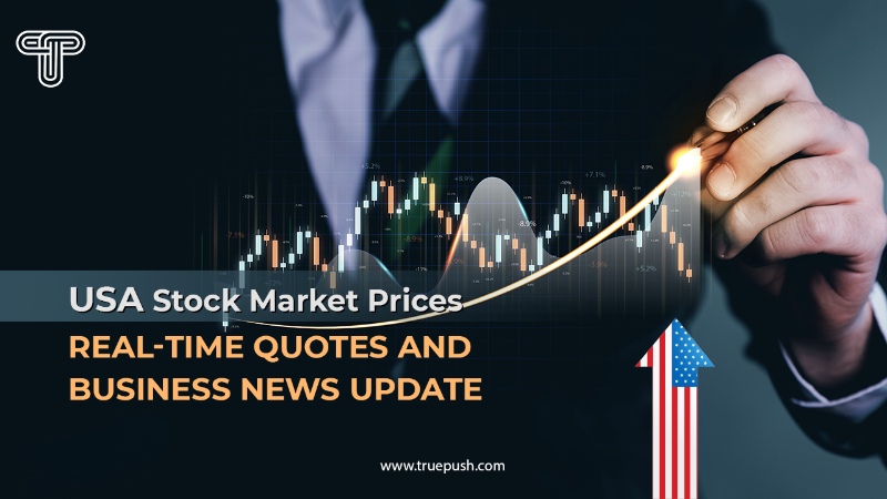 USA Stock Market Prices: Real-time Quotes and Business News Update