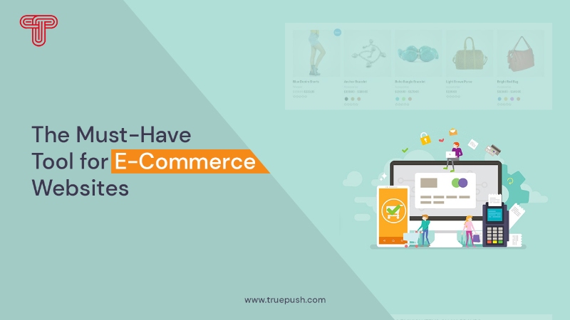 The Must-Have Tool for E-Commerce Websites