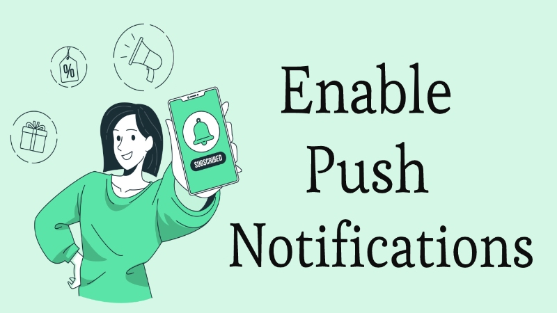 What does it mean to enable push notifications?