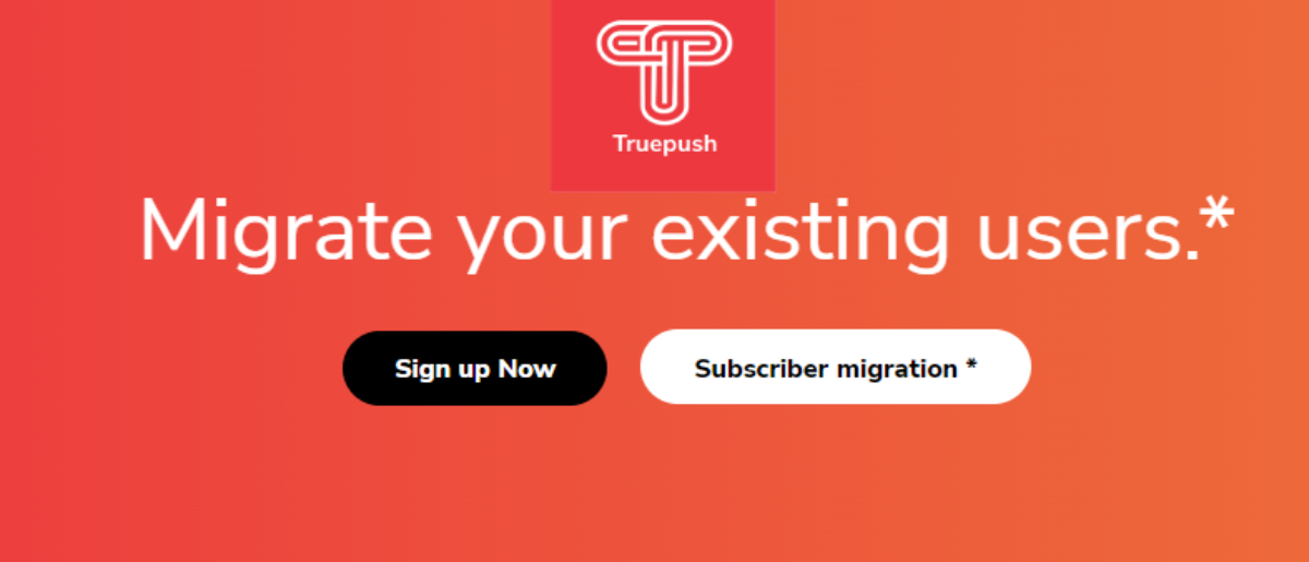What are the steps to migrate to Truepush?