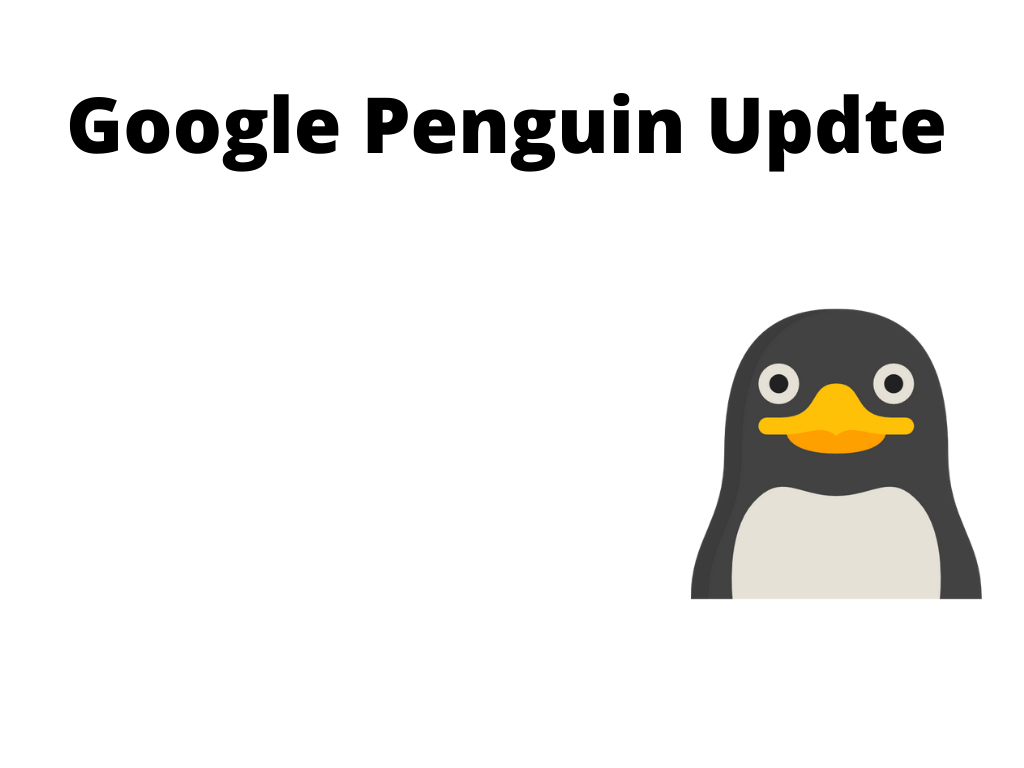 Google Penguin Update: What you should know in 2021